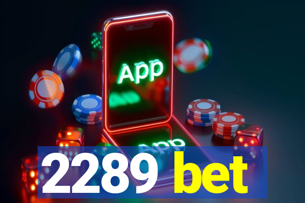 2289 bet